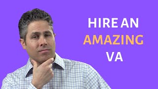 5 Actionable Steps to Hire the Best Virtual Assistant