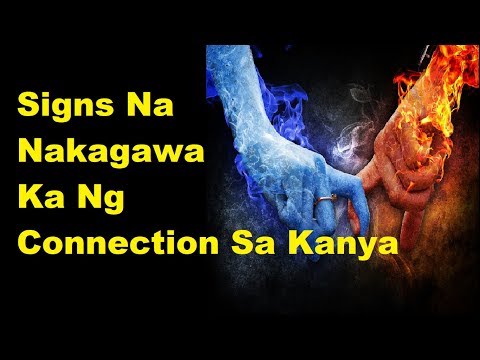Video: Paano mo malalaman kung may koneksyon ka sa isang tao?