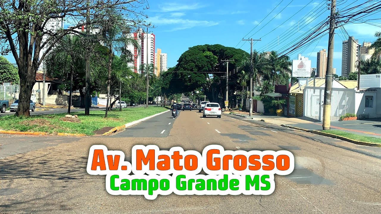 Avenida Mato Grosso - Campo Grande MS - YouTube