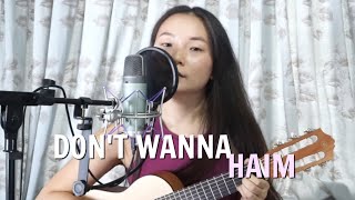 Don't Wanna - Haim cover by Chulita