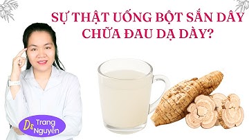 Giải Mã Công Dụng Bột Sắn Dây: Chữa Đau Dạ Dày Và HP Có Đáng Tin