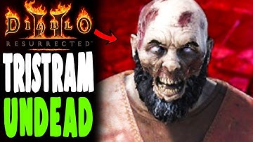 Diablo 2: Resurrected - The Gruesome Fate of Tristrams Townfolk - Act 1 - 3 Search for Cain