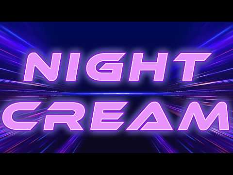 Night Cream 7/21/26 "Labtastict"