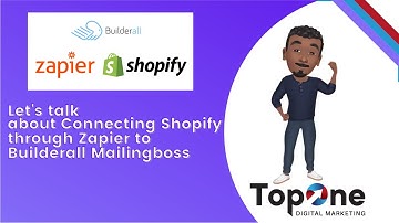 Connecting Shopify through Zapier to Builderall Mailingboss