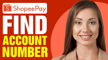 How To Find ShopeePay Account Number (2025)