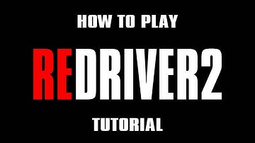 REDRIVER 2 - How To Play (Installation Tutorial)