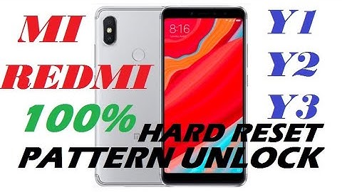 Mi Redmi Y1, Y2, Y3 Pattern Unlock & Hard Reset 100%