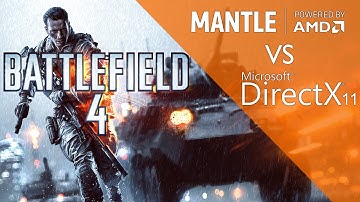 Battlefield 4 Mantle vs DirectX