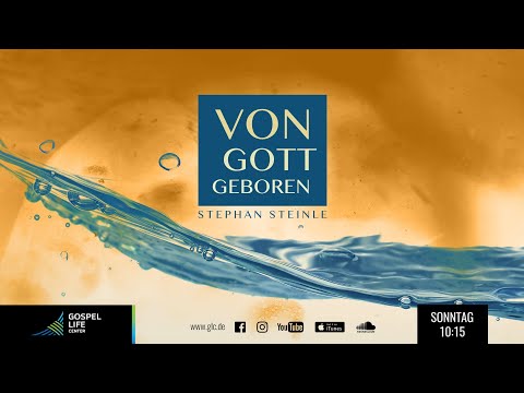 VON GOTT GEBOREN | Stephan Steinle