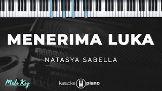 Menerima Luka  Natasya Sabella  Karaoke Piano  Male Key