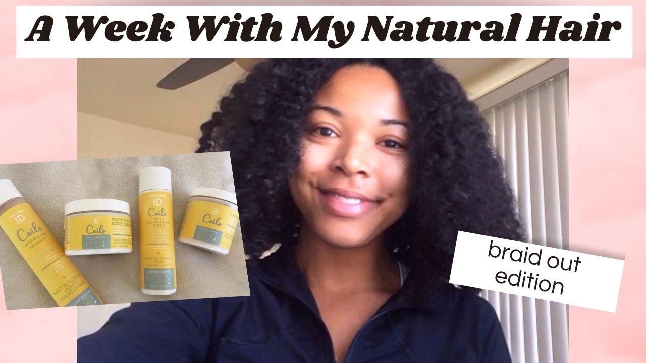 A Week With My Natural Hair | BraidOut | Style, Refresh, & Maintain