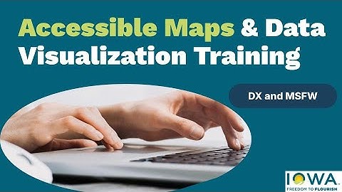 Accessible Maps & Data Visualization Document Accessibility