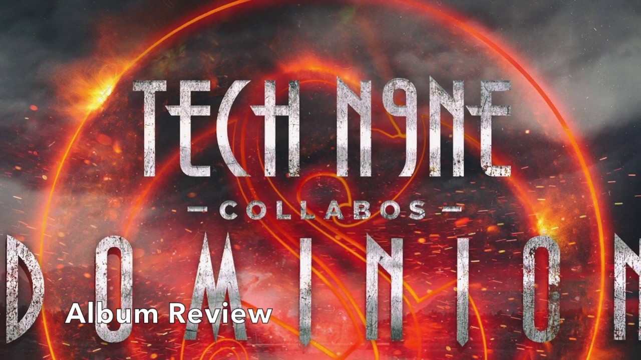 Dominiontec Tech N9Ne Dominion , Tech N9ne Collabos – IQLV