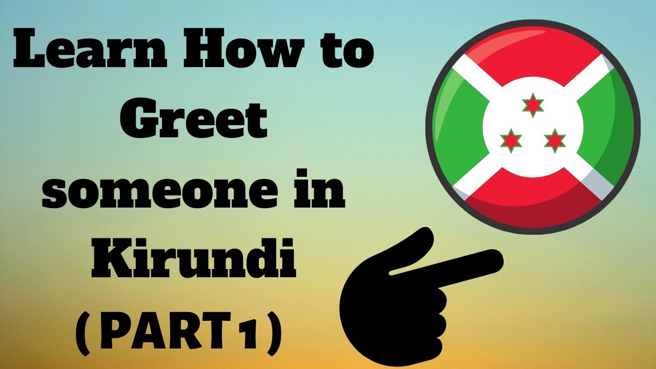 How To Speak Kirundi