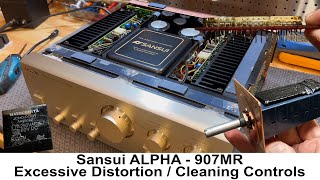 Sansui Alpha AU-907MR (Excessive Distortion and Control Cleaning)