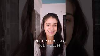 ZERO ITR #itr #returnfiling #0itrfiling #incometax #financeawareness #taxreturn