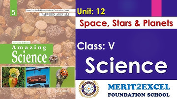Space, Stars & Planets – Science V | HW15 - Class 5 - Unit 12 | Oxford | M.E School