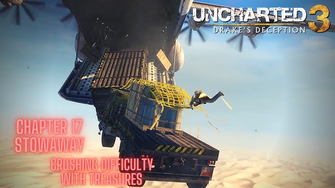 Uncharted 3: Drake's Deception Crushing Walkthrough All Treasures Chapter  15 Sink or Swim 