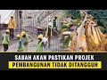 Sabah akan pastikan projek pembangunan tidak ditangguh