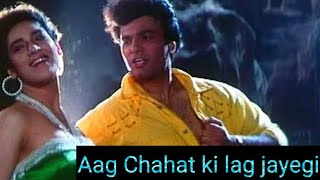 Aag chahat ki lag jayegi/Himmatvar [1996]/ Alka Yagnik/ Babul Supriyo 