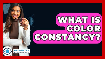 What Is Color Constancy? - Optometry Knowledge Base