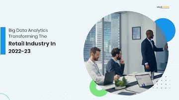 Big Data Analytics Transforming The Retail Industry - ValueCoders