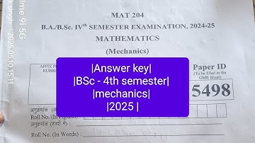 Answer key - 2025| |mechanics| |MAT - 204| class |bsc 4th semester| ddu university