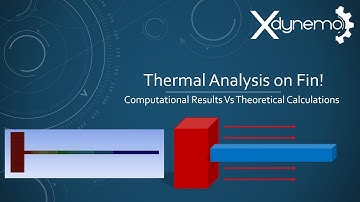 Thermal Analysis of Fin | Theoretical Vs Computational | ANSYS Steady State Thermal | Xdynemo
