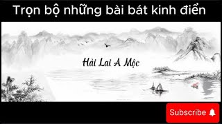 Những bài hát kinh điển của Hải Lai A Mộc - Hải Lai A Mộc trọn bộ