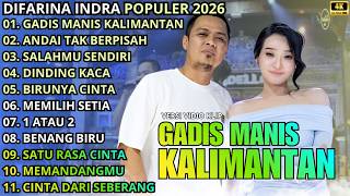 Gadis Manis Kalimantan  Andai Takberpisah  Difarina Indra  Om Adella Terbaru 2026