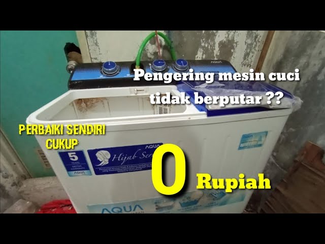 Cukup Nol Rupiah‼️ memperbaiki mesin cuci 2tabung merk AQUA class=