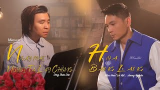 Mashup Ngay Mai Nguoi Ta Lay Chong & Hoa Bang Lang (Luong Tung Quang featuring Anh Khang)