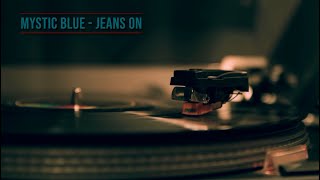 Mystic Blue Featuring David Dundas - Jeans On