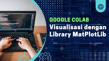 7 Visualisasi Dengan Library MatPlotLib