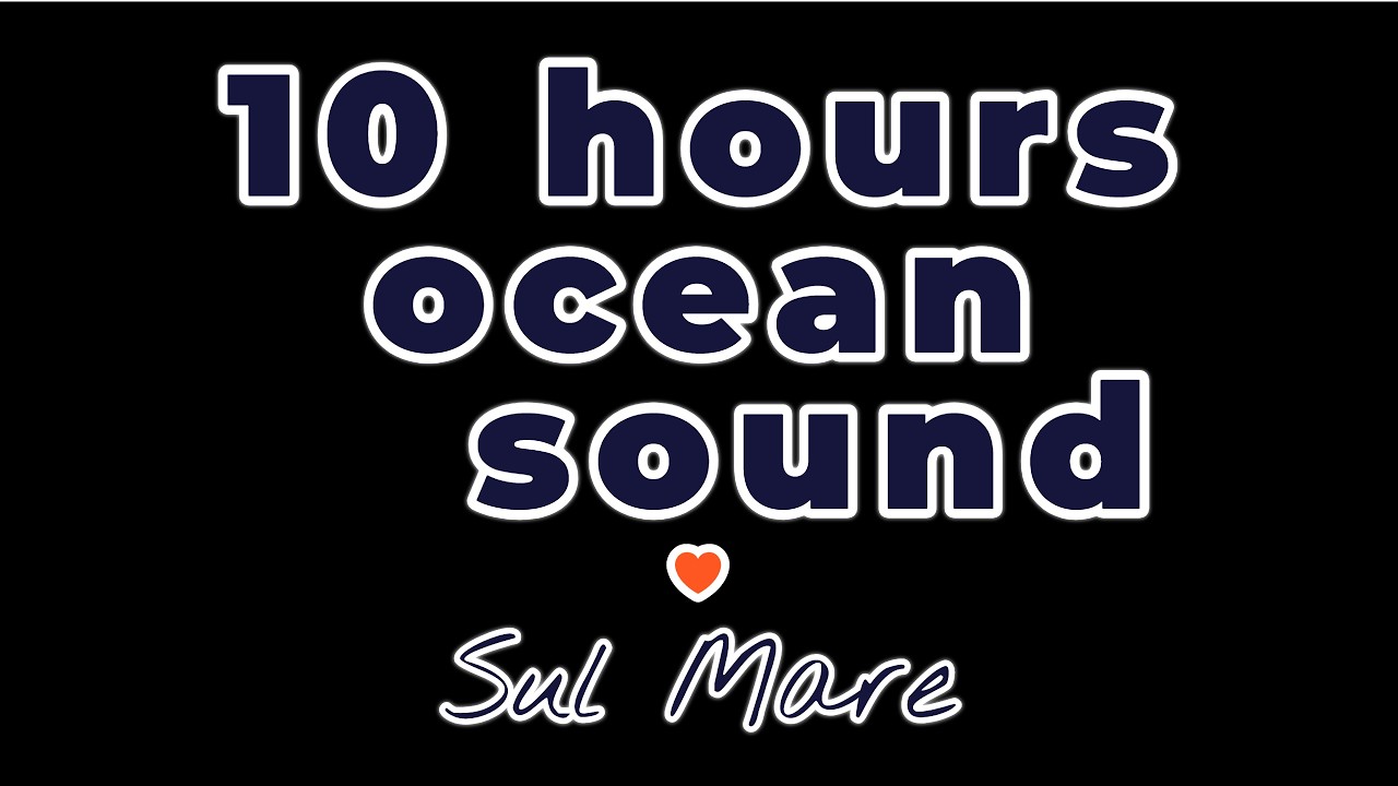 10 ore soft, con schermo nero e suono continuo delle onde del mare ...