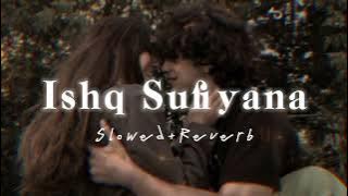 Ishq Sufiyana (Slowed   Reverb) | Female | Sunidhi Chauhan | The Dirty Picture | JJ lofi