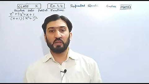 Exercise 4.4 , class 10th , maths partial fractions