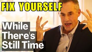 🔴 Jordan Peterson: FIX YOURSELF Before It's Too Late - A Deep Dive 🚀