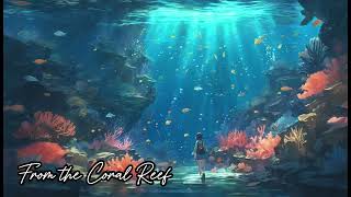 From the Coral Reef | Soft Fantasy Music | Instrumental screenshot 5