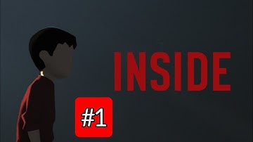INSIDE - Walkthrough GAMEPLAY PART 1