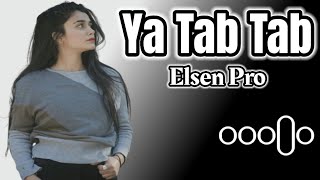 Elsen Pro _ Shakhboz - Ya Tab Tab Resimi