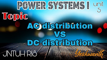Distribution system || Difference between AC and DC Distribution systems