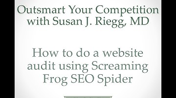 How to do a website audit using Screaming Frog SEO Spider