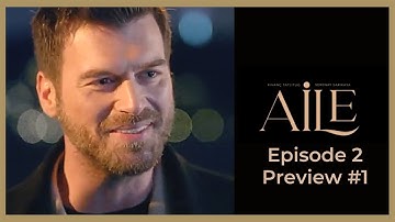 Aile ❖ Ep 2 Preview #1 ❖ Kivanc Tatlitug ❖ CAPTIONED 2023