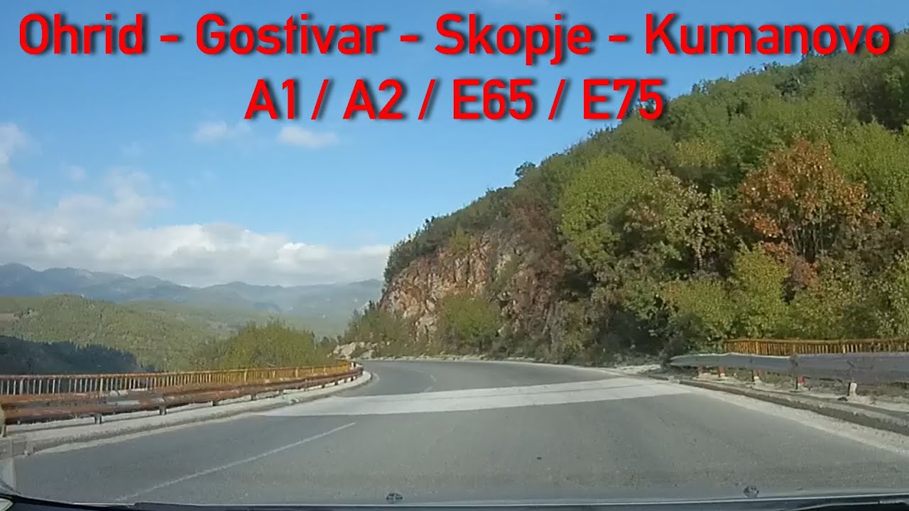 A1/A2/E65/E75 Ohrid - Gostivar - Skopje - Kumanovo