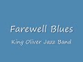 Farewell blues king oliver