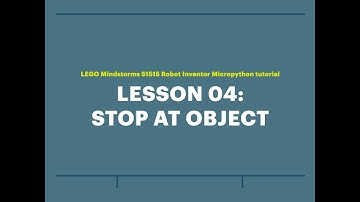 Mindstorms 51515 Micropython Lesson 4: Stop at object
