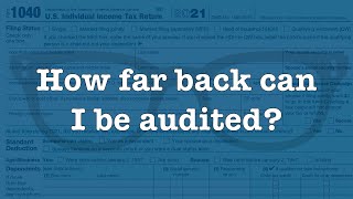 Famous Quick Query:  How far back can I be audited? Wealth