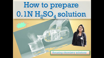 How would you prepare 0.1N H2SO4 sulphuric acid solution?