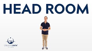 Celebrity What is Head Room? | Filmmaking Basics Net Worth